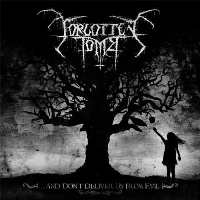 Forgotten Tomb - …And Don’t Deliver Us From Evil